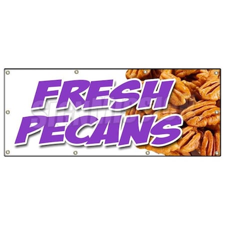 Signmission FRESH PECANS BANNER SIGN nuts southern georgia shelled gifts healthy B-96 Fresh Pecans